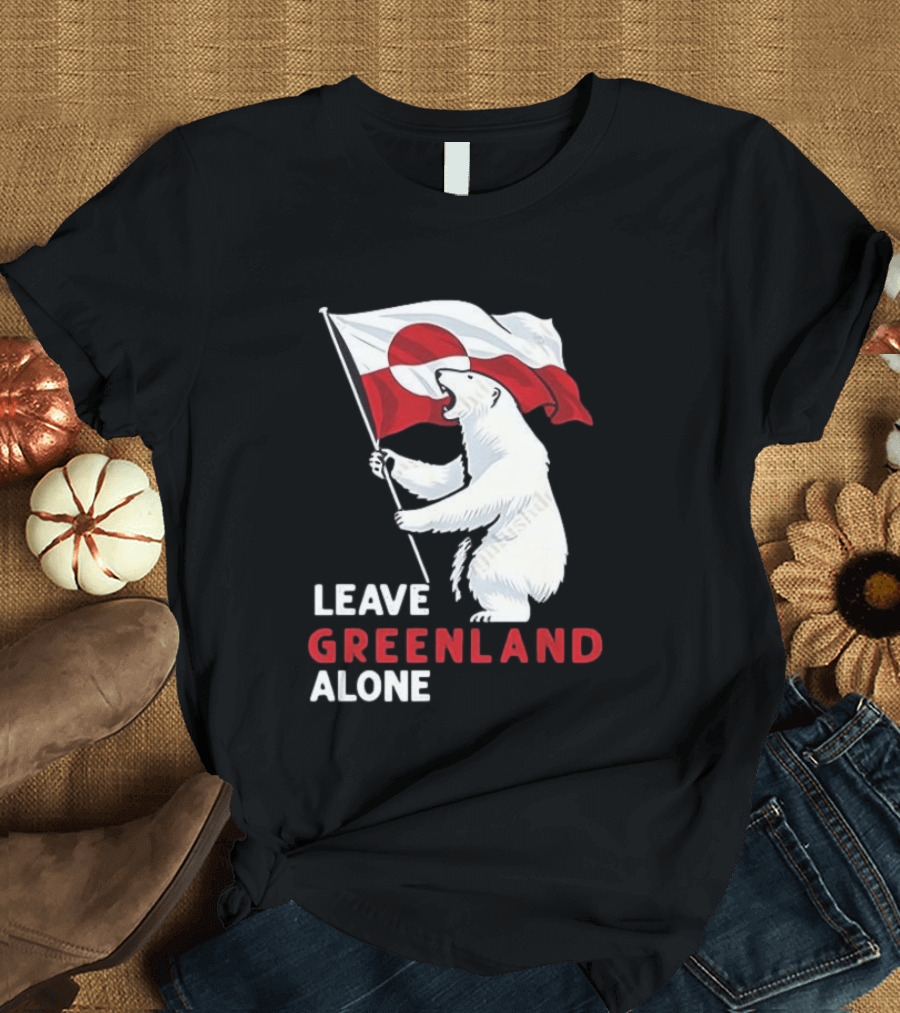Leave Greenland Alone Polar Bear Holding Flag T-Shirt