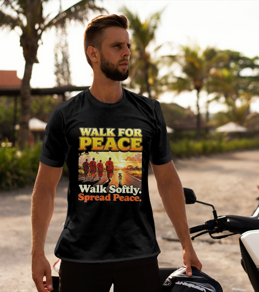 Walk For Peace Walk Softly Spread Peace Buddhist Monks And Aloka Dog T-Shirt