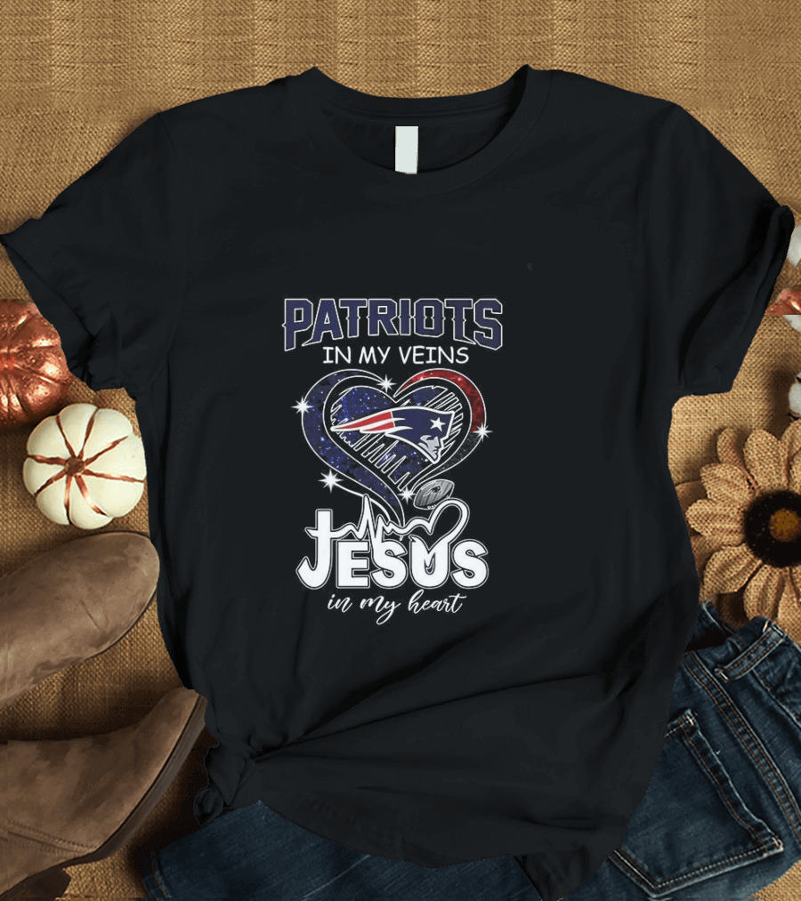 Patriots In My Veins Jesus In My Heart New England Football Fans T-Shirt