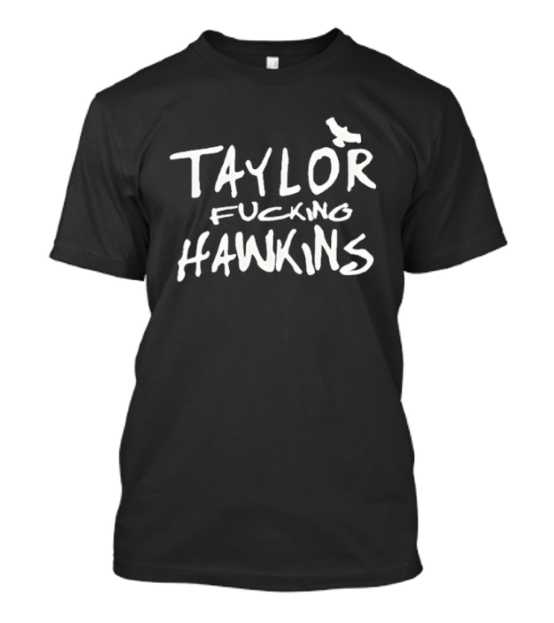 Taylor Fucking Hawkins Memorial Tribute Music Legend T-Shirt