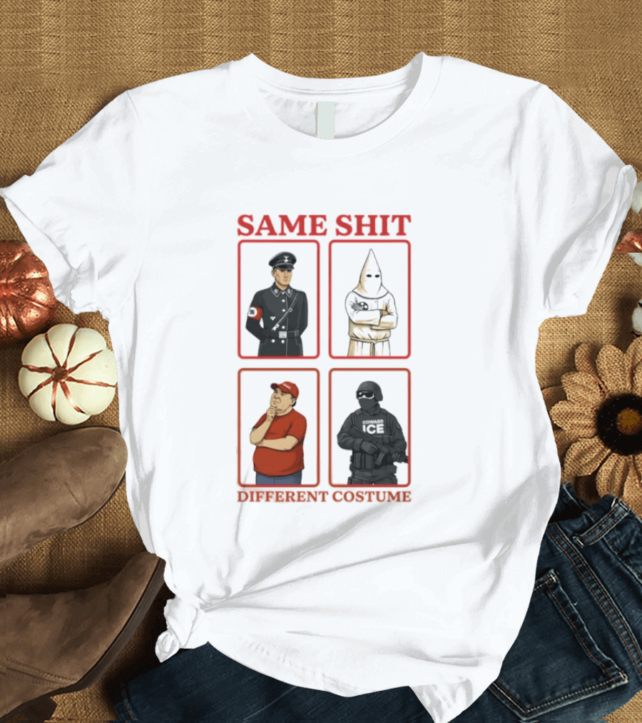 Same Shit Different Costume Anti Coward Ice T-Shirt