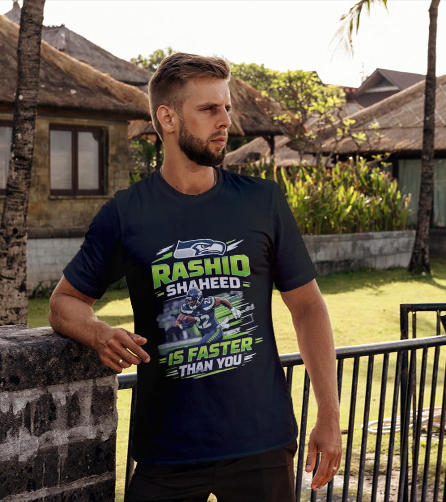 Seattle Seahawks Rashid Shaheed Is Faster Than You T-Shirt