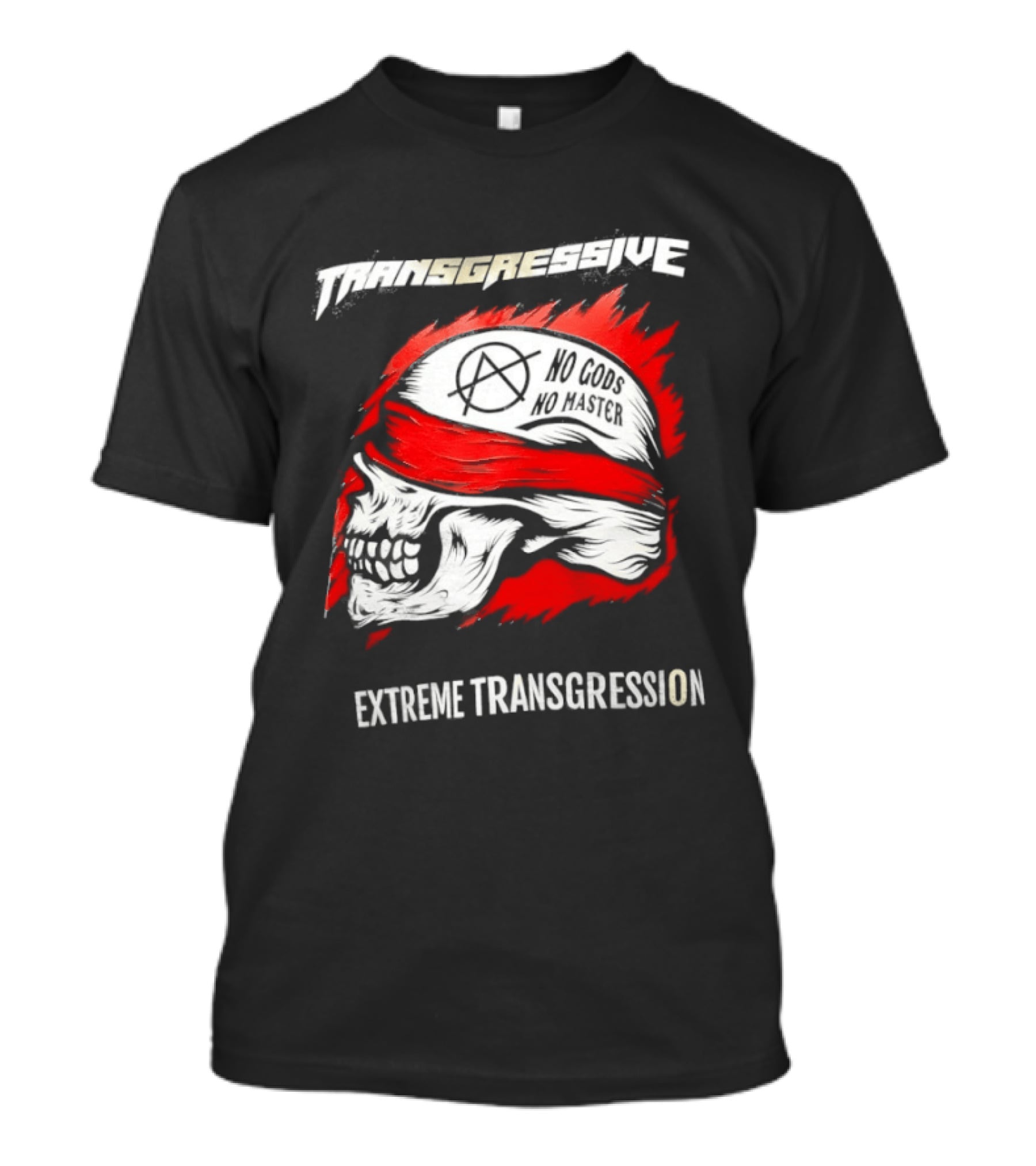 Skull No Gods No Masters Extreme Transgression T-Shirt