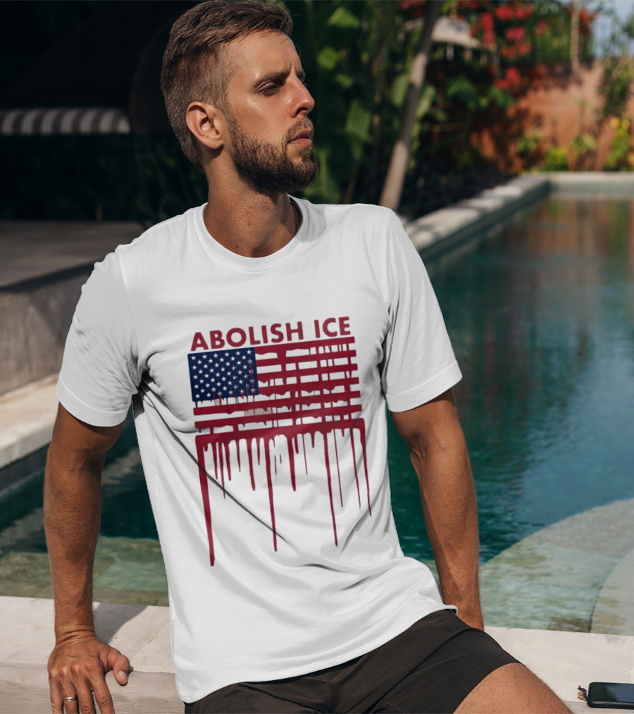 Abolish ICE Dripping American Flag Blood Effect T-Shirt