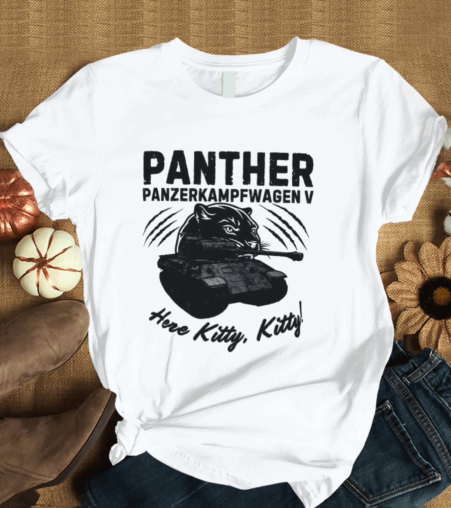 Panzerkampfwagen V Panther Tank Here Kitty Kitty T-Shirt