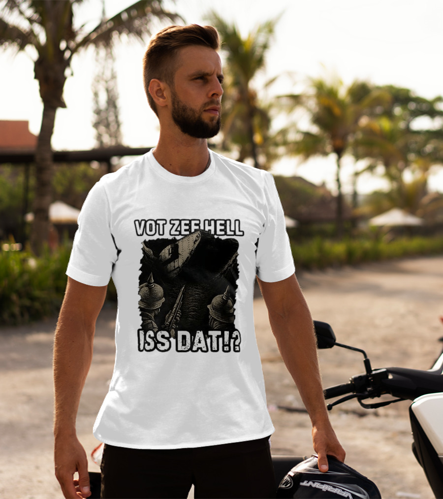 Vot Zee Hell Iss Dat German WWI Tank Reaction T-Shirt