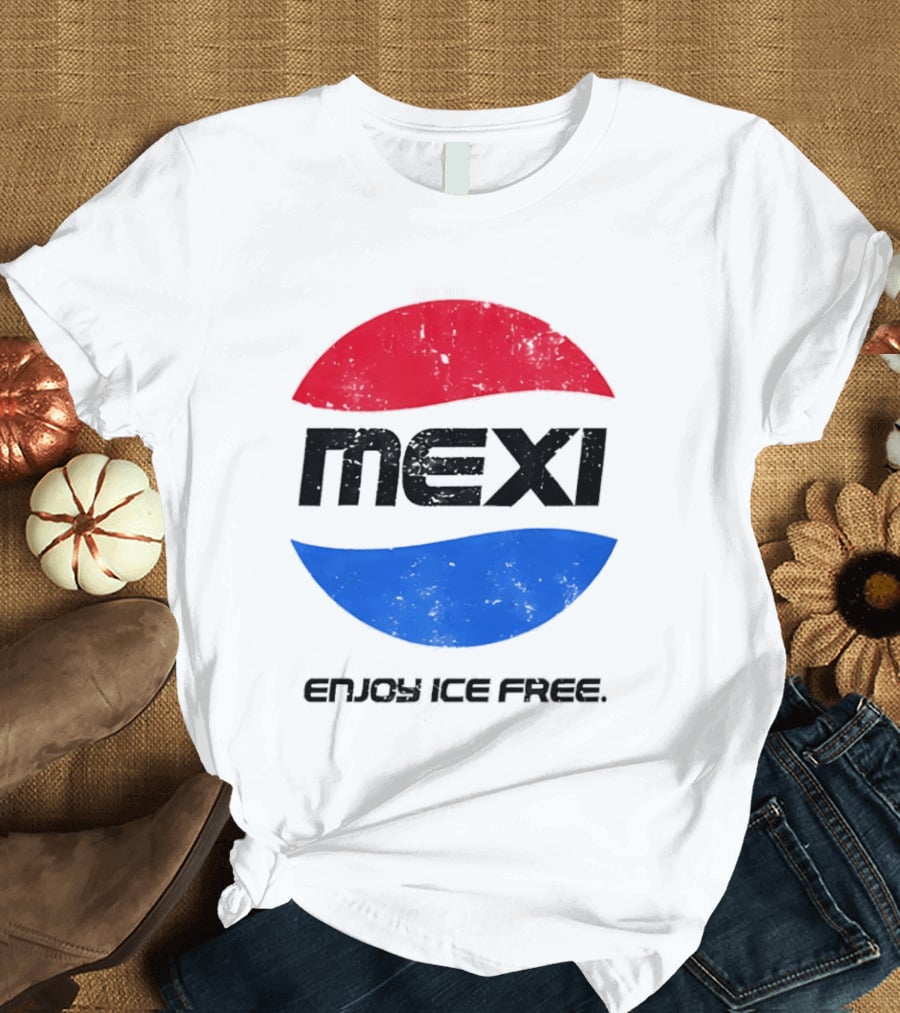 Mexi Enjoy Ice Free Red Blue Iconic Beverage Humor T-Shirt