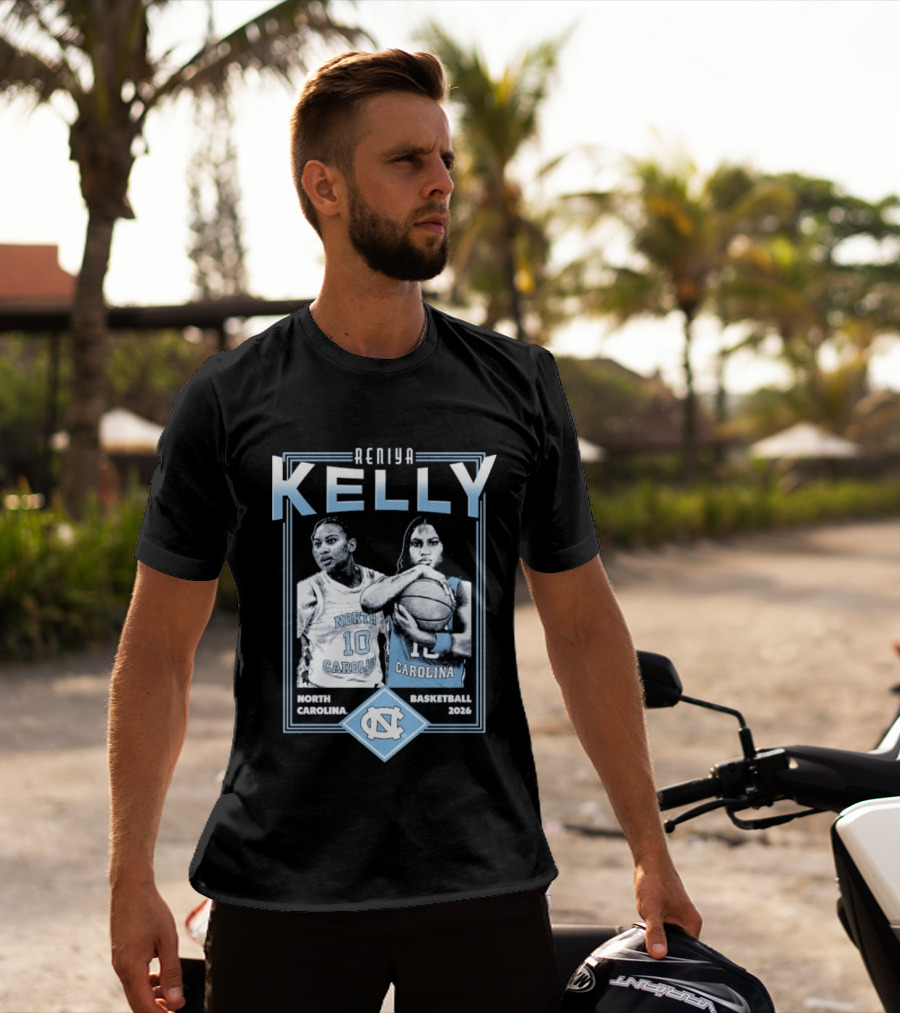 Reniya Kelly UNC North Carolina Tar Heels Basketball 2026 T-Shirt