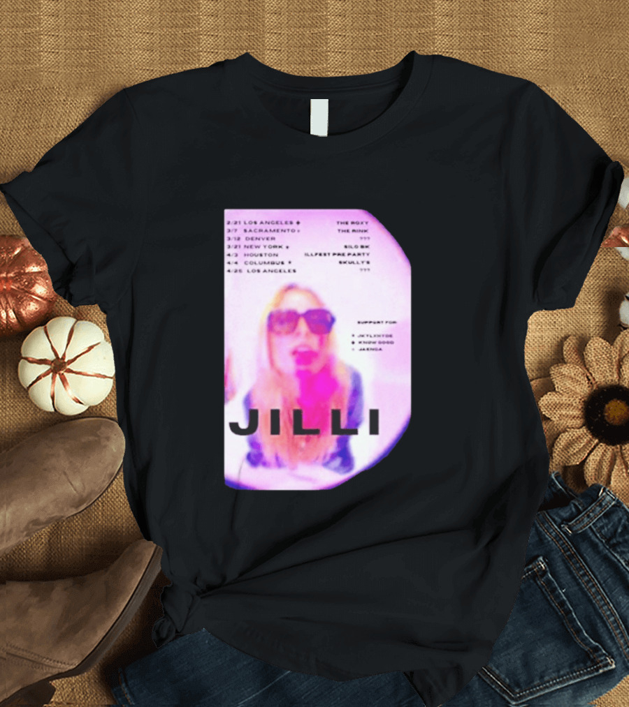 Jilli Winter Tour 2026 Dates Los Angeles Sacramento Denver New York Houston Columbus The Roxy The Mint Slo Brew Skully's Illfest T-Shirt