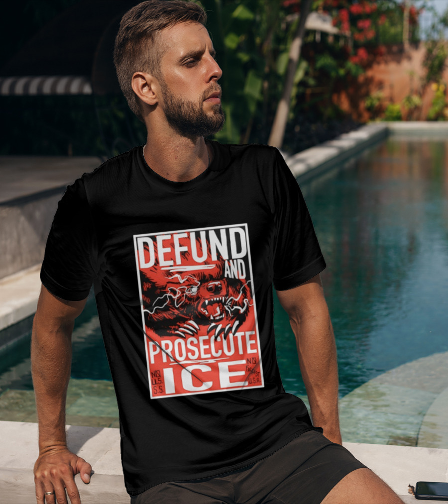 Defund And Prosecute ICE No U.S.S. No Fascist U.S.A. T-Shirt