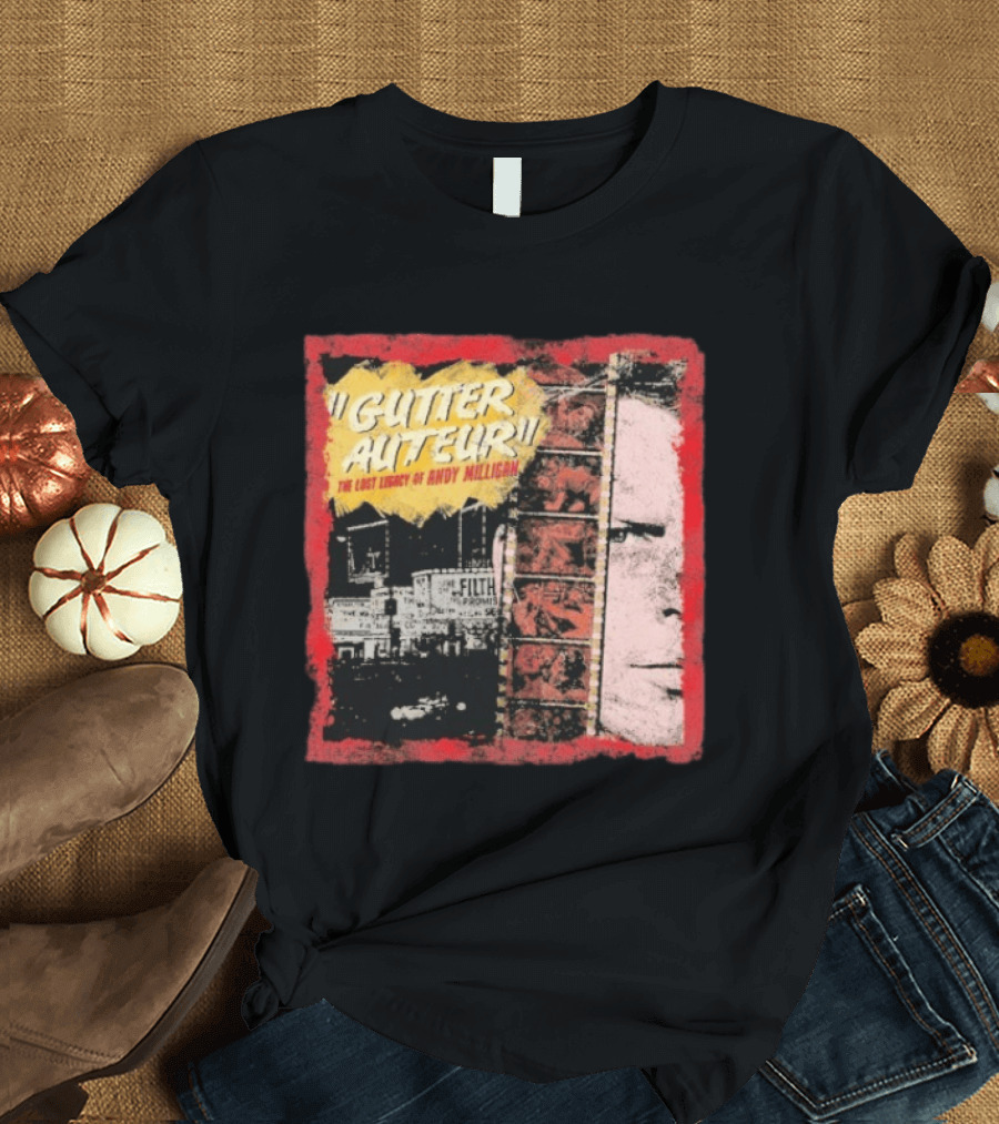 Gutter Auteur The Lost Legacy Of Andy Miligan Filmmaker Tribute With Vintage Film Strip And Urban Nightlife T-Shirt