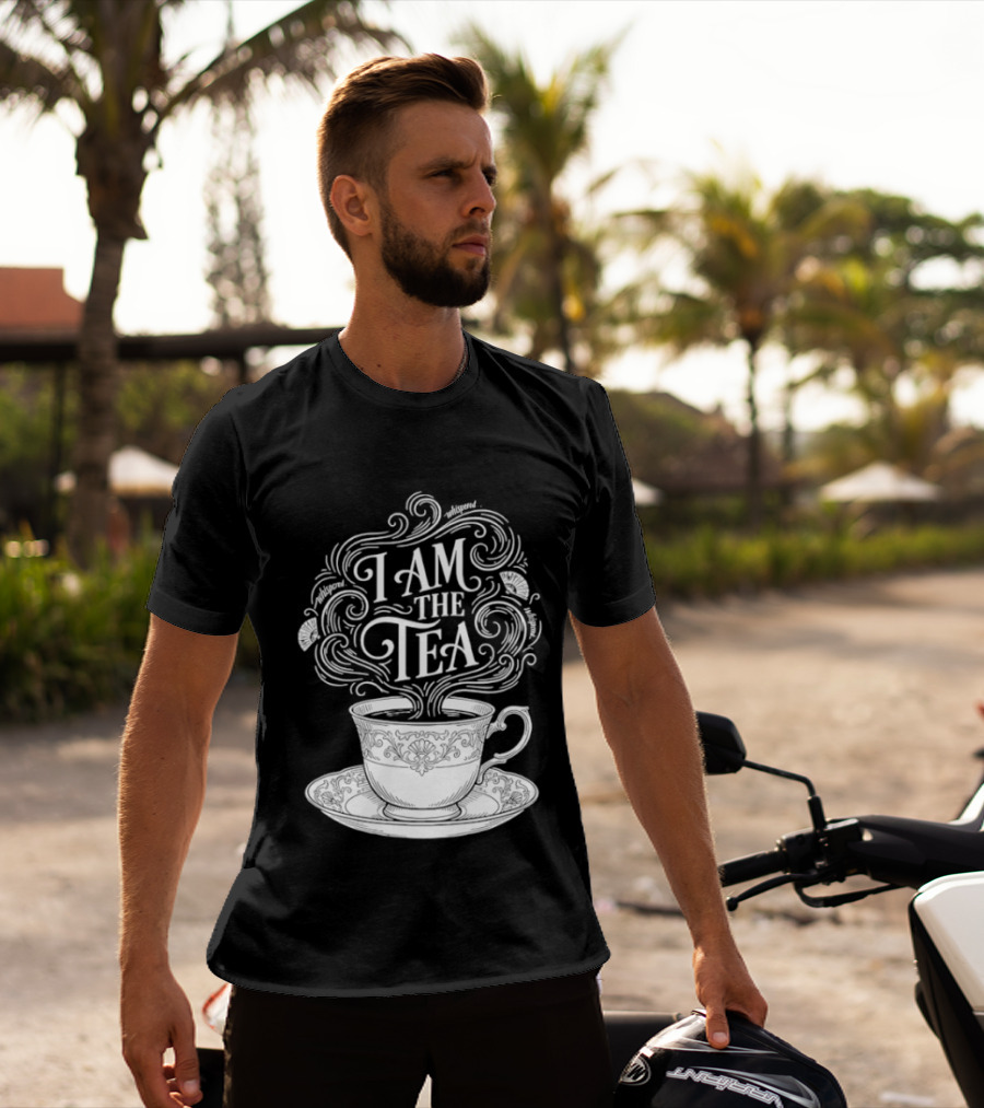 I Am The Tea Elegant Cup Typography Humor T-Shirt
