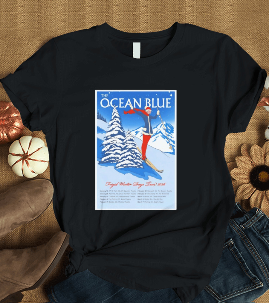 The Ocean Blue Frigid Winter Days Tour 2026 With Skiing Santa And Show Dates T-Shirt