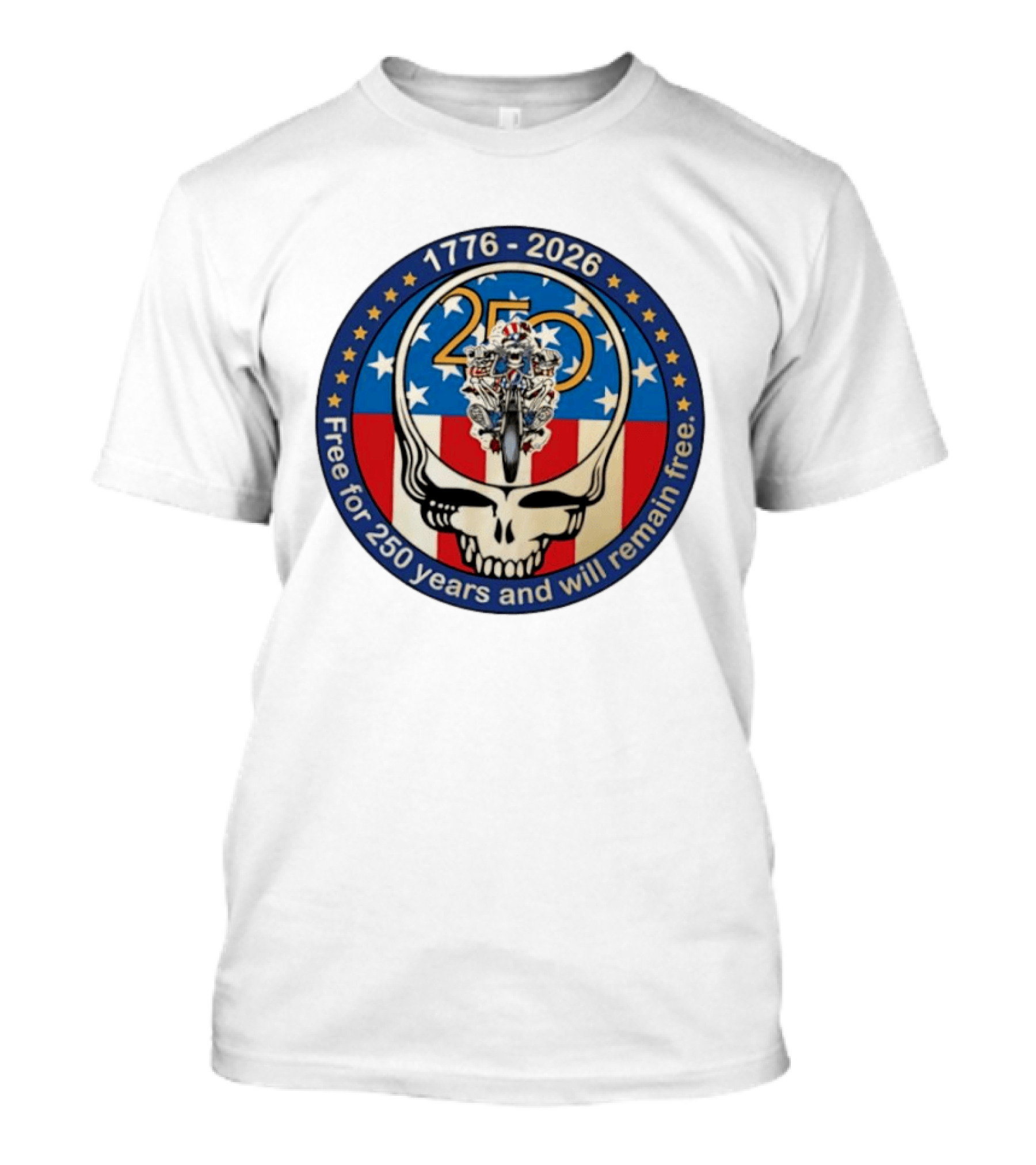 Grateful Dead 250 Years Steal Your Face 1776 2026 Free And Will Remain Free T-Shirt