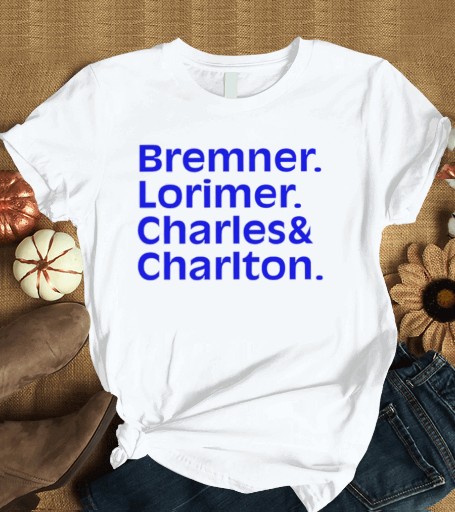 Bremner Lorimer Charles Charlton Football Legends T-Shirt