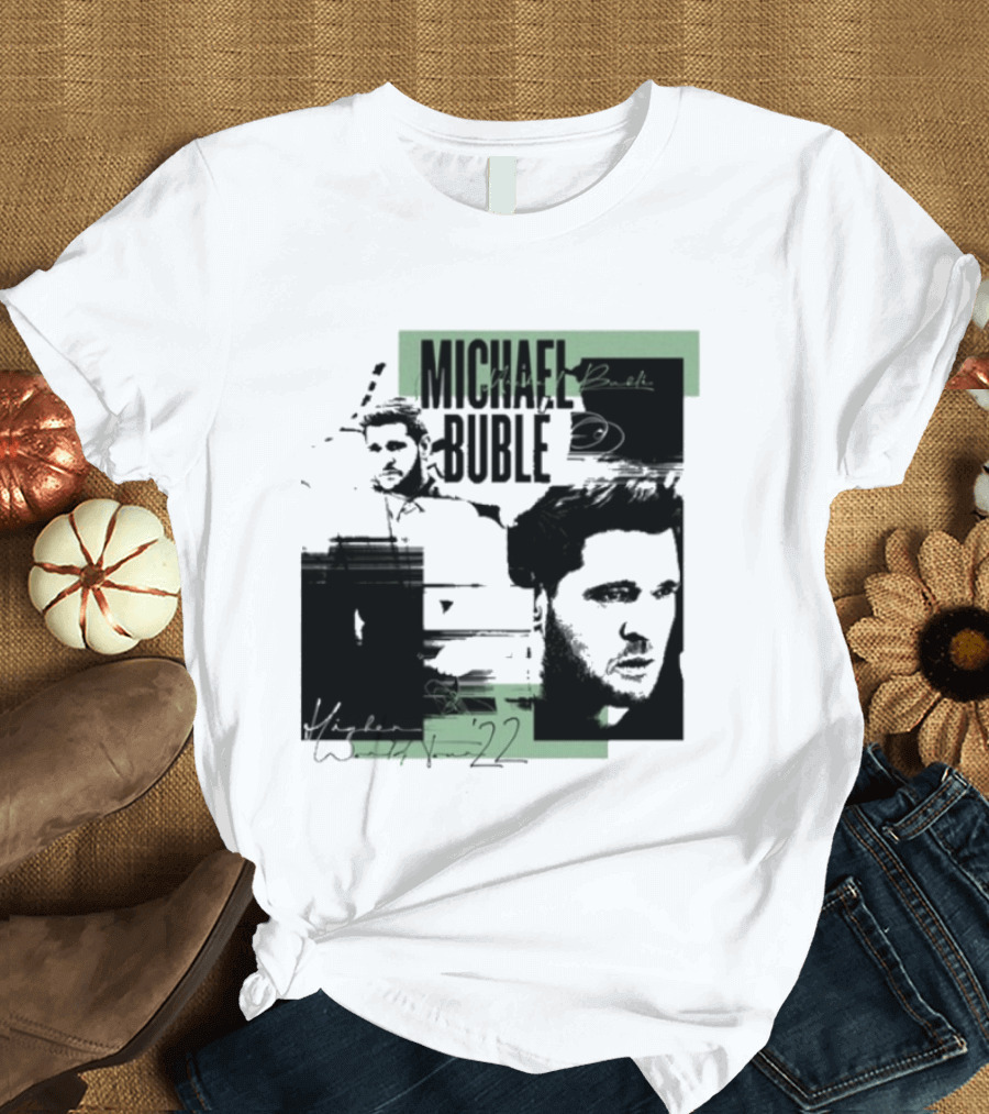 Michael Buble Higher Photo Collage 2022 T-Shirt