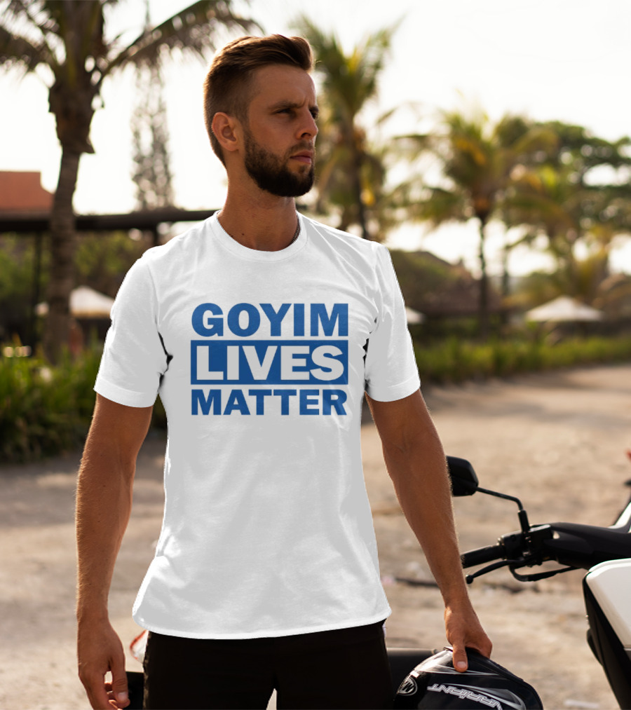 Goyim Lives Matter Blue Lettering T-Shirt