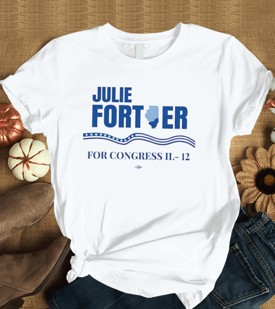 Julie Fortier For Congress IL 12 With Illinois State Map T-Shirt
