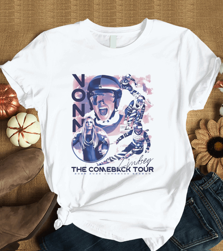 Lindsey Vonn The Comeback Tour 2025 2026 Comeback Season Alpine Skiing Adventure T-Shirt