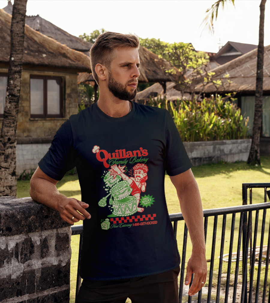 Quillan's Family Bakery Fresh Kicks Daily 1 800 Get Kicked T-Shirt