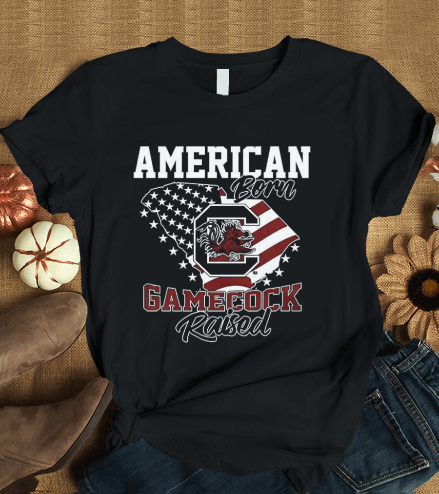 American Born Gamecock Raised South Carolina Gamecocks Patriotic Spirit T-Shirt