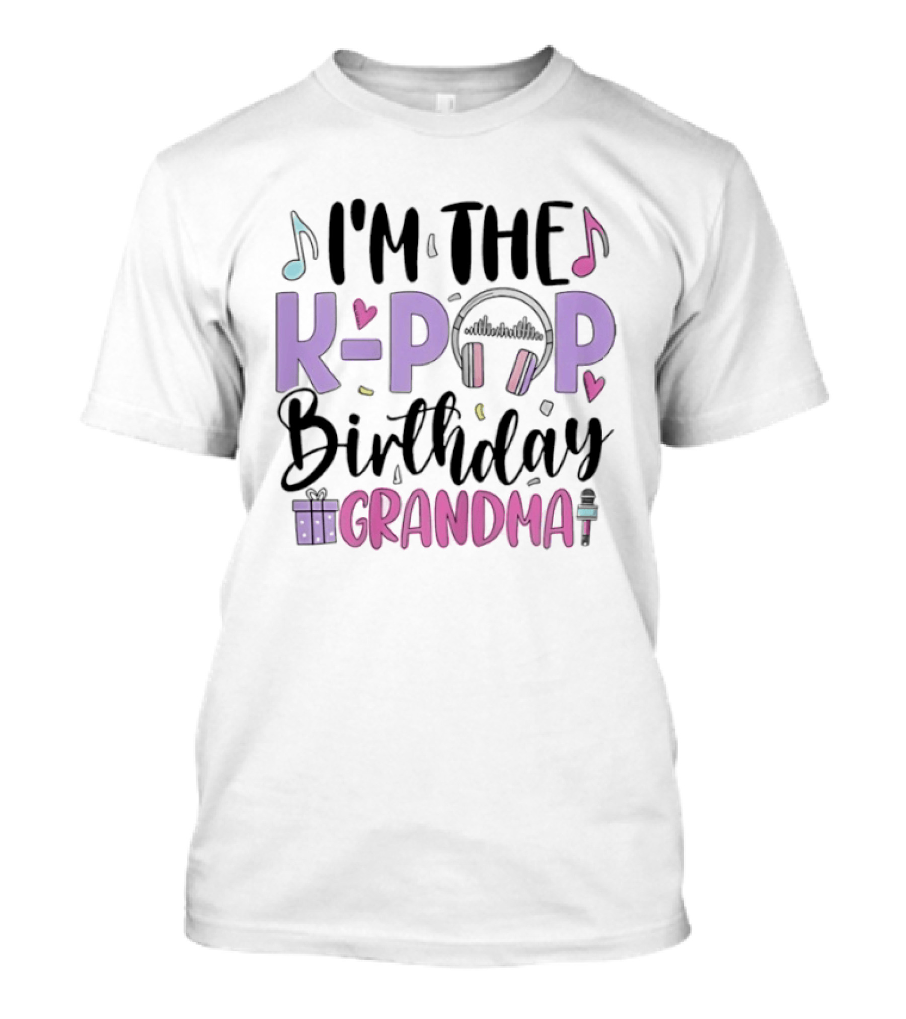 I'M The K Pop Birthday Grandma Party Music Note Gifts T-Shirt