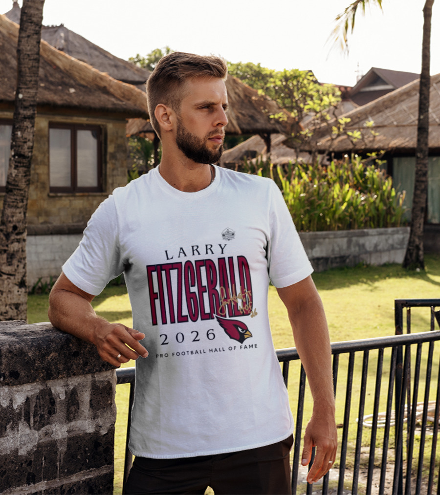 Larry Fitzgerald 2026 Pro Football Hall Of Fame Arizona Cardinals HOF Inductees T-Shirt