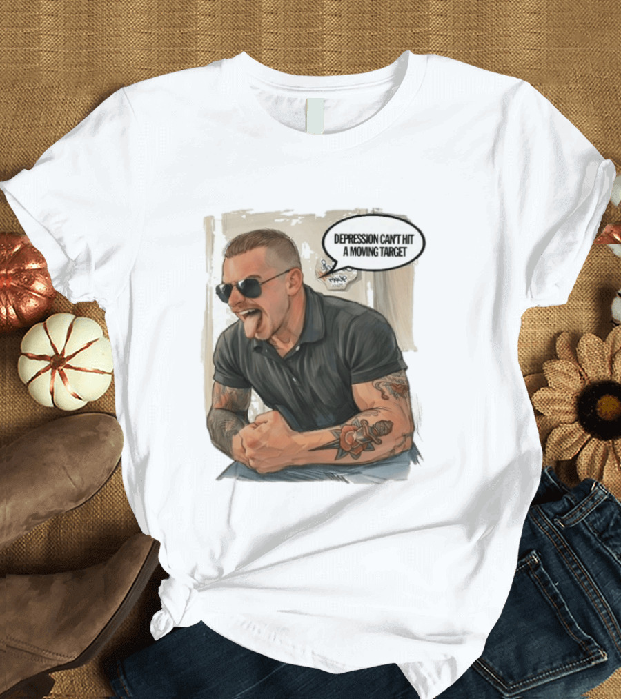 Joey Keegan Flex Pose Depression Can't Hit A Moving Target T-Shirt