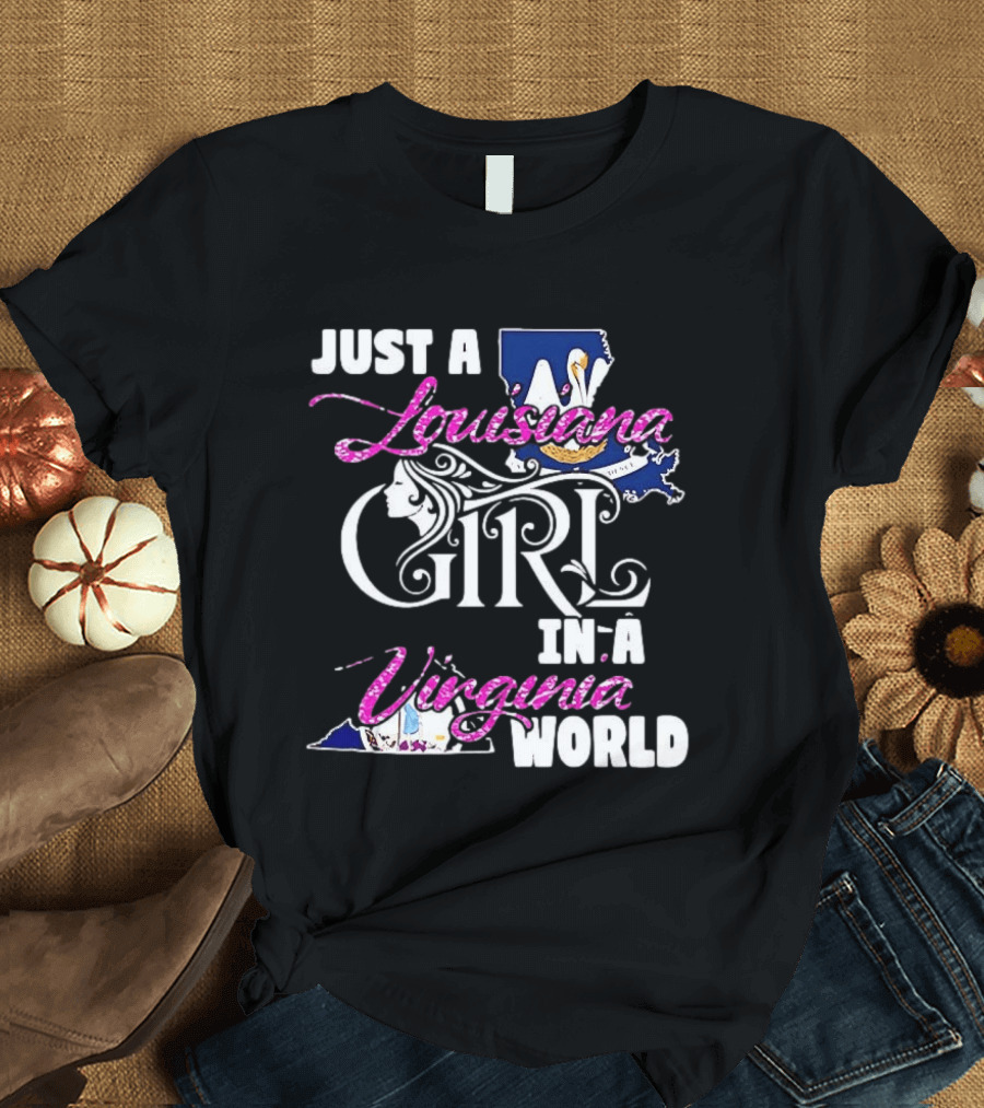 Just A Louisiana Girl In A Virginia World Flag Map T-Shirt