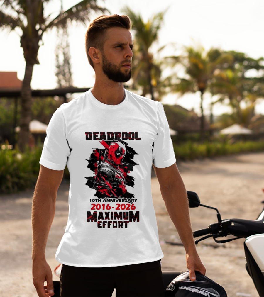 Deadpool 10th Anniversary 2016 2026 Maximum Effort Marvel Character Red Black T-Shirt