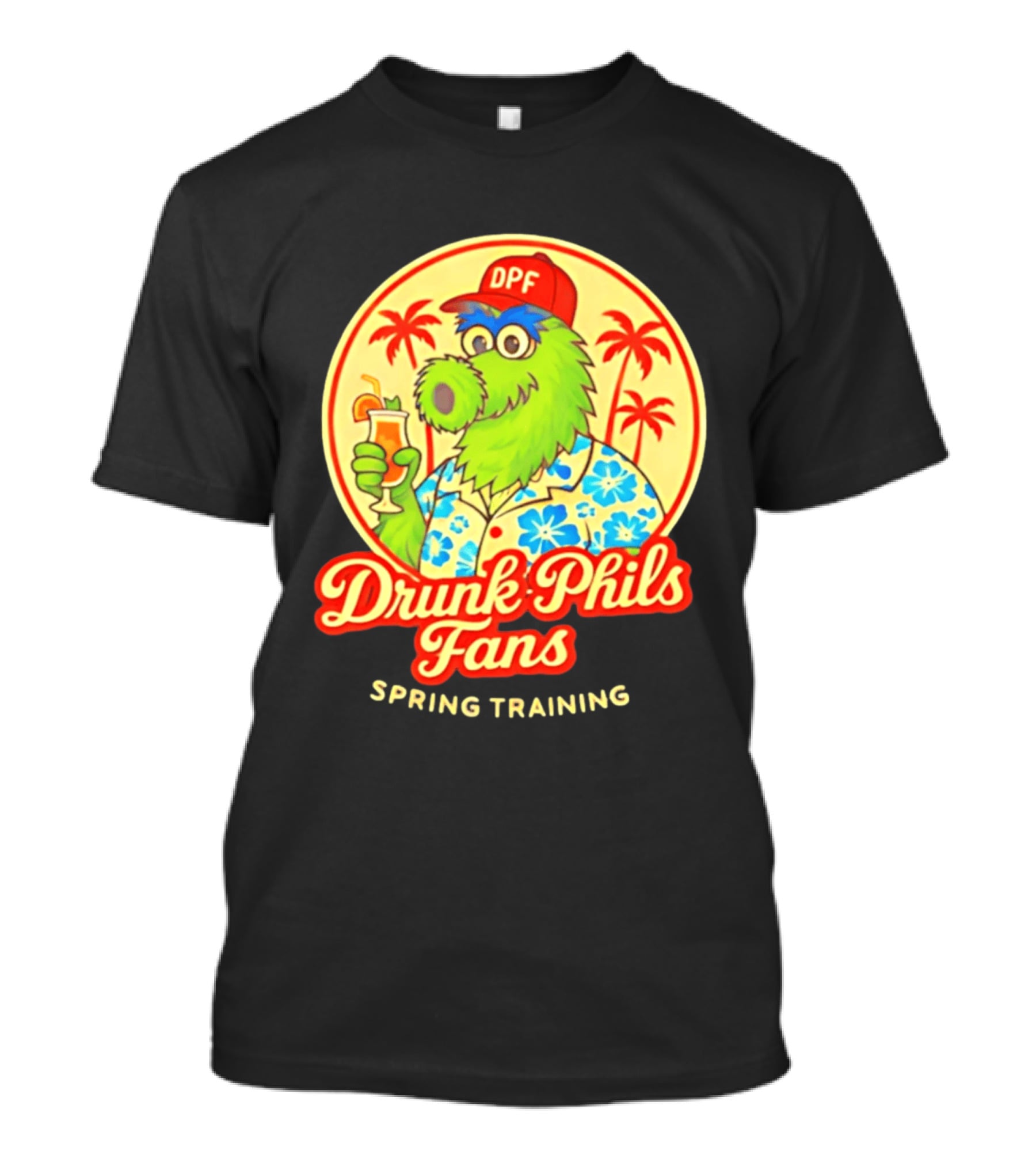 Drunk Phils Fans DPF Mascot Hawaiian Spring Training Palm Trees T-Shirt