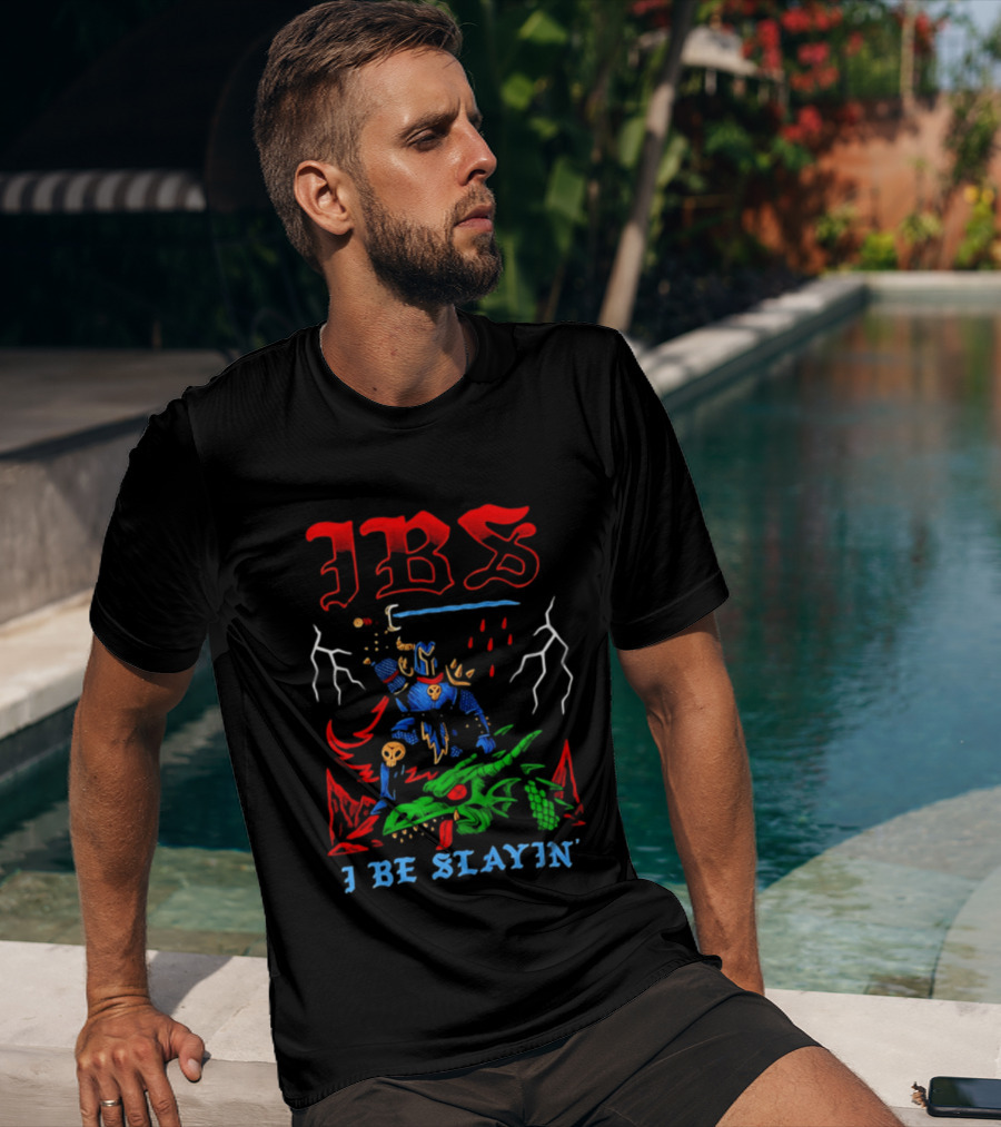 IBS I Be Slayin' Fantasy Warrior And Dragon Battle T-Shirt