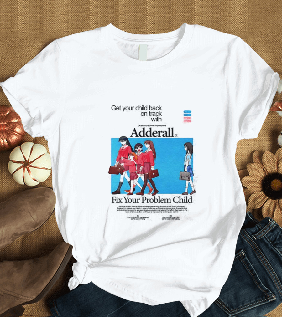 Get Your Problem Child Back On Track With Adderall Anime Girls In Red Uniforms With Briefcases And Pills T-Shirt