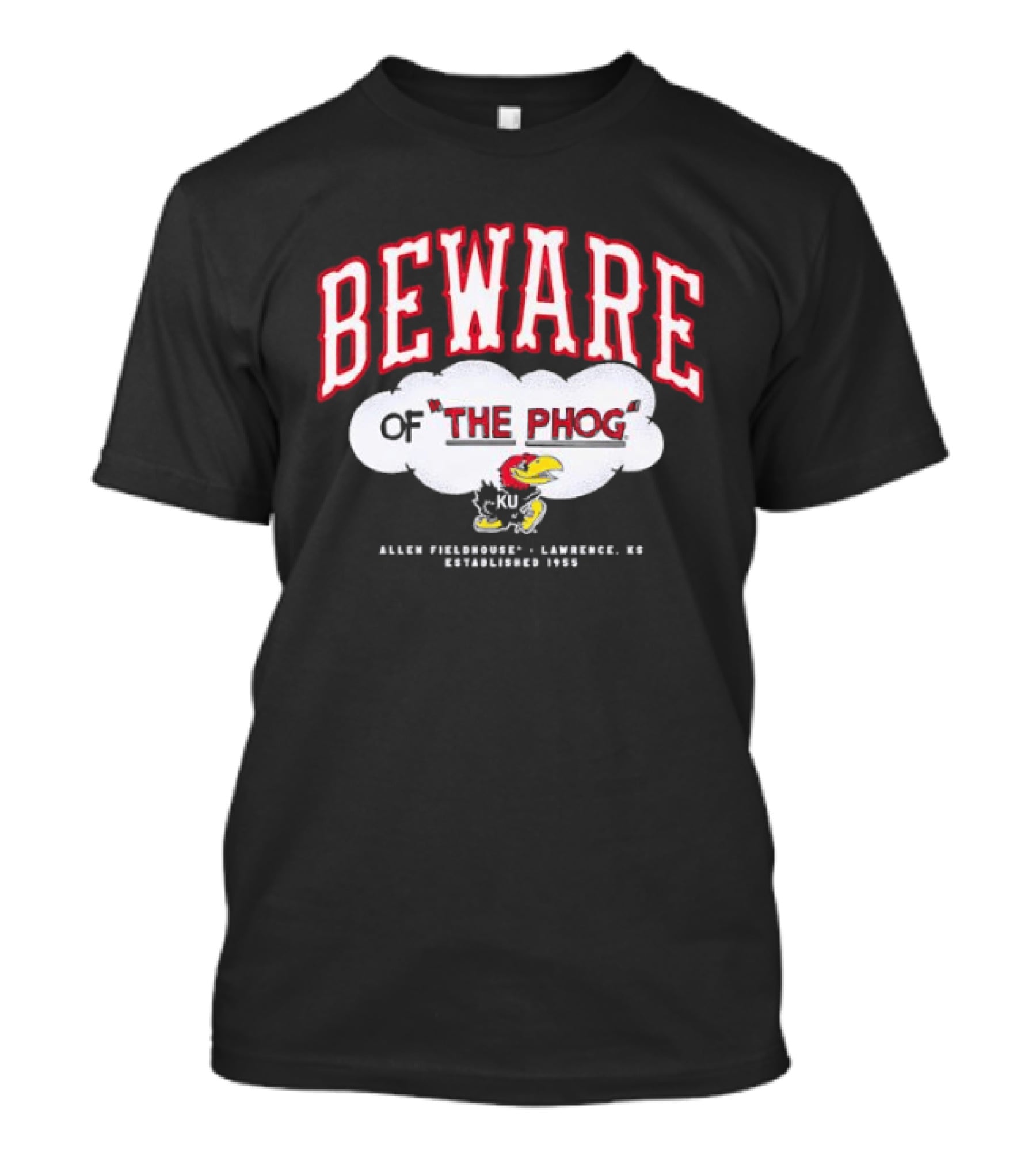 Beware Of The Phog Allen Fieldhouse Kansas Jayhawks Lawrence Established 1955 T-Shirt