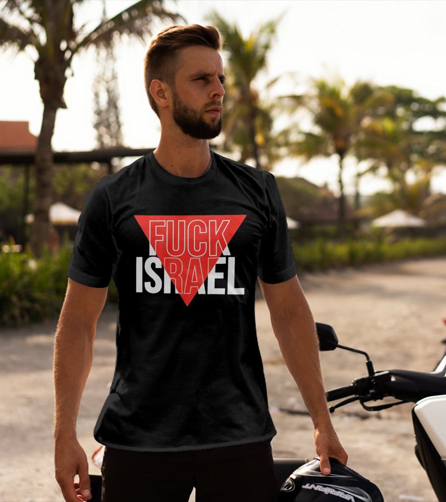 Fuck Israel And T-Shirt