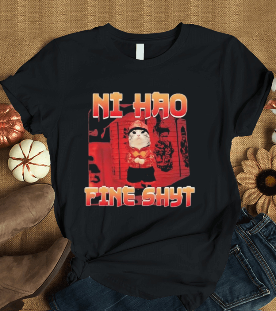 Ni Hao Fine Shyt Funny Cat Lanterns T-Shirt