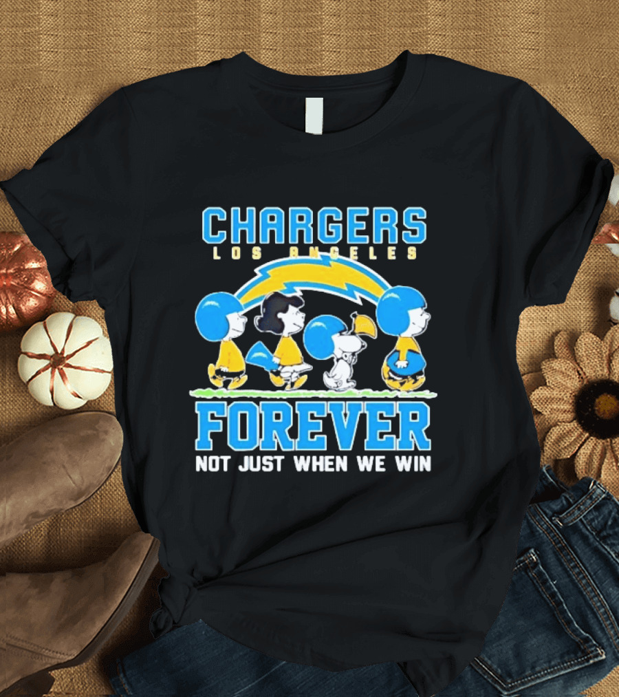 Los Angeles Chargers Peanuts Characters Forever Not Just When We Win T-Shirt