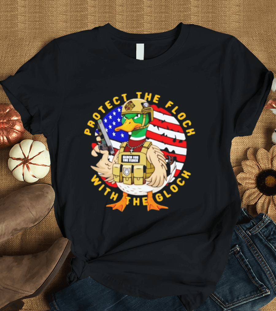 Protect The Flock With The Glock Patriotic Tactical Duck With American Flag T-Shirt