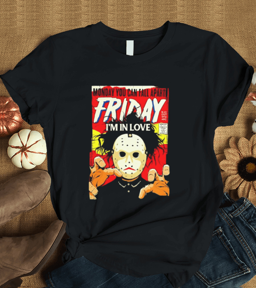 Monday You Can Fall Apart Friday I'm In Love Jason Voorhees Comic T-Shirt