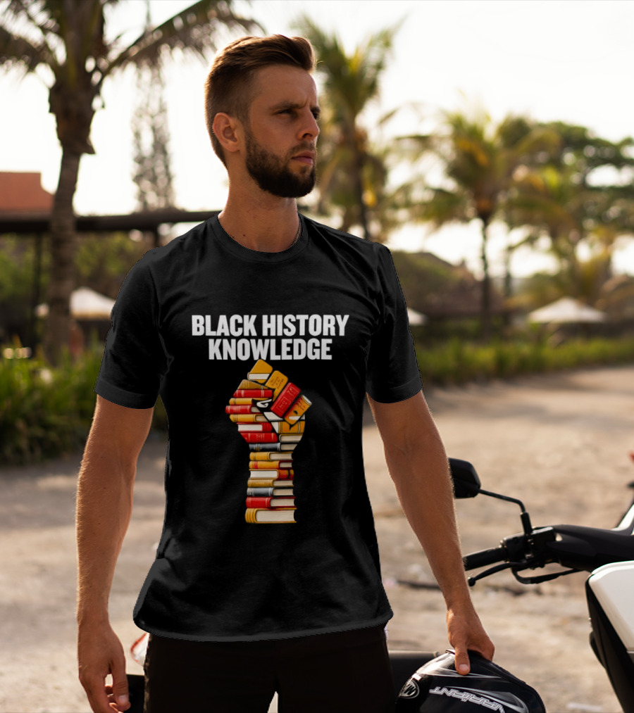Black History Knowledge Fist Made Of Books Empowerment T-Shirt