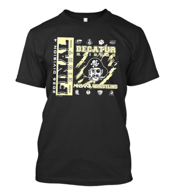 Decatur Raiders 2026 Division 4 Final Eight MHSAA Wrestling T-Shirt
