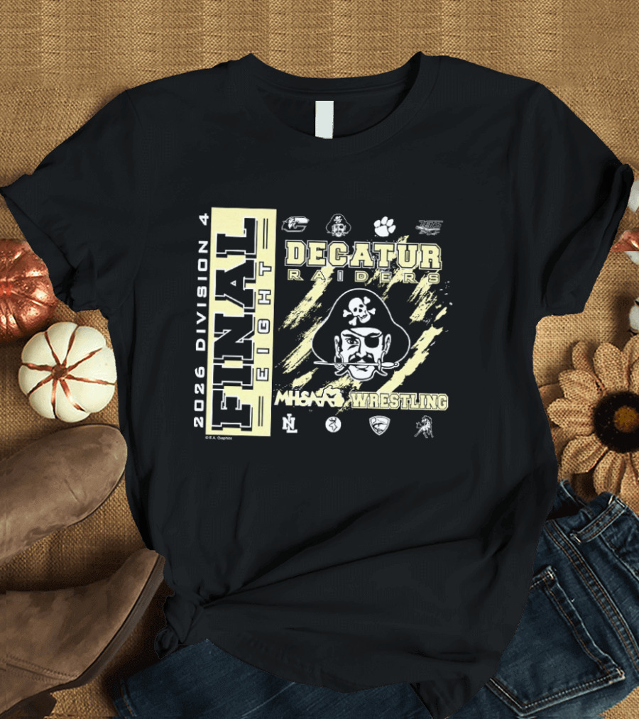 Decatur Raiders 2026 Division 4 Final Eight MHSAA Wrestling T-Shirt