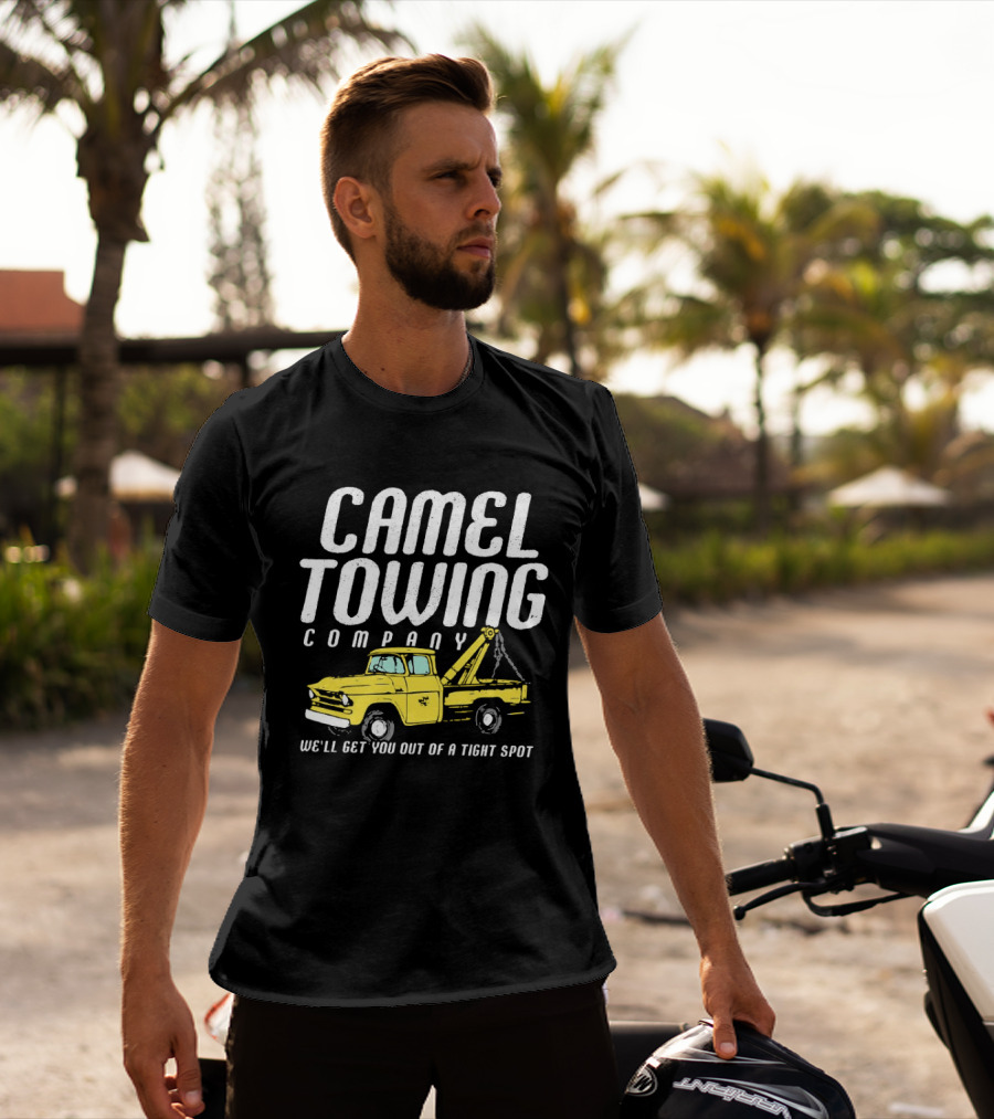 Camel Towing Company We'll Get You Out Of A Tight Spot Yellow Tow Truck T-Shirt