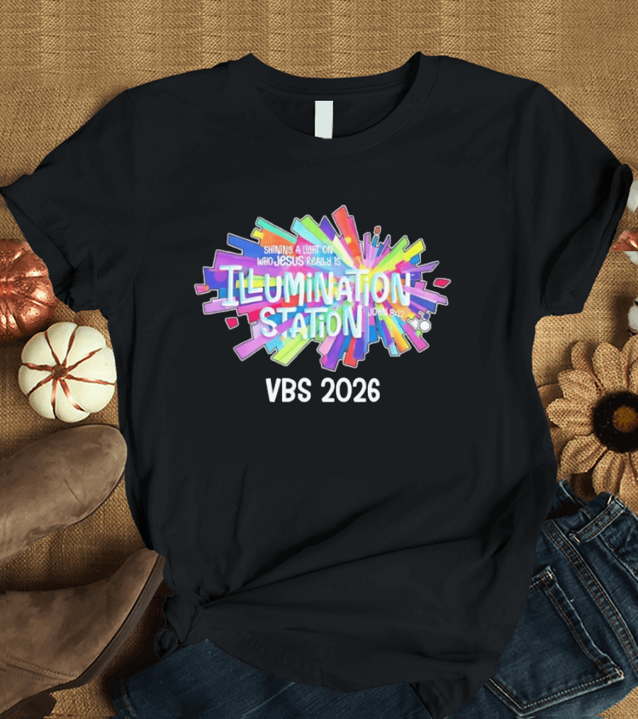 Illumination Station Shining A Light On Who Jesus Really Is John 8:12 VBS 2026 T-Shirt