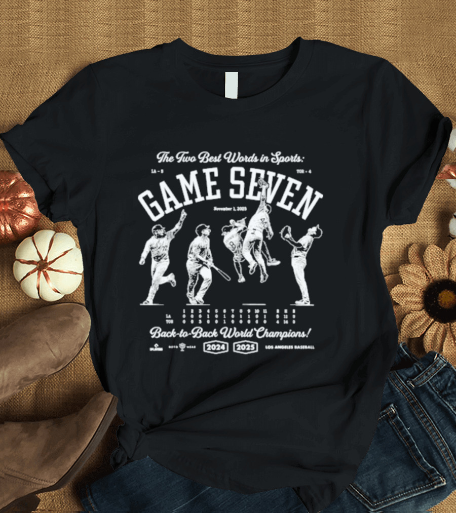 The Two Best Words In Sports Game Seven November 4 2022 Back To Back World Champions T-Shirt