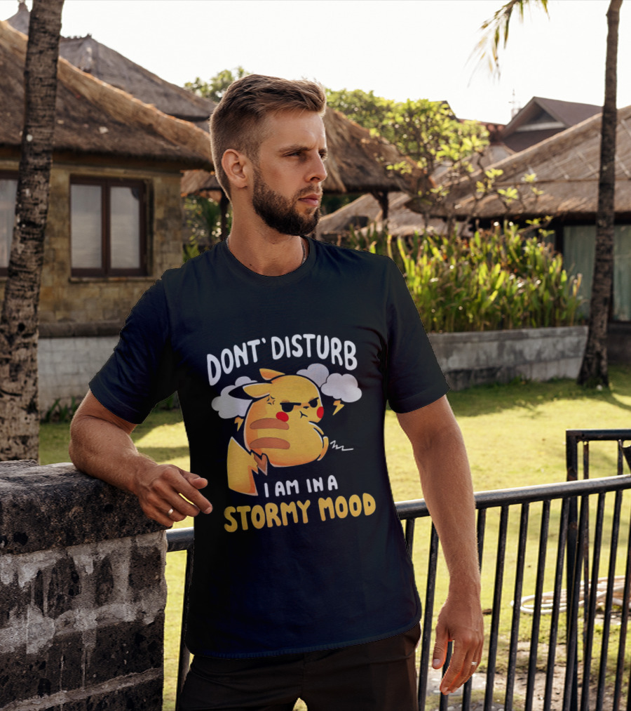 Pikachu Don't Disturb I Am In A Stormy Mood Lightning Clouds T-Shirt