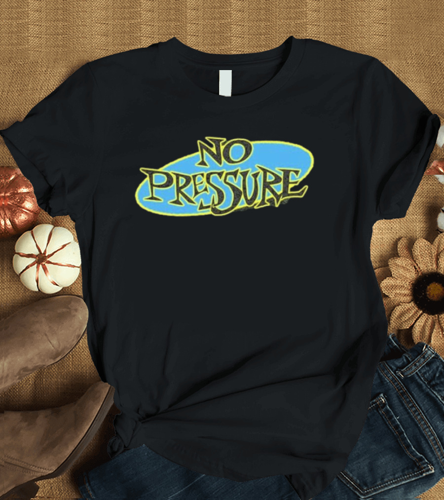 Retro Text Style No Pressure Blue Yellow T-Shirt
