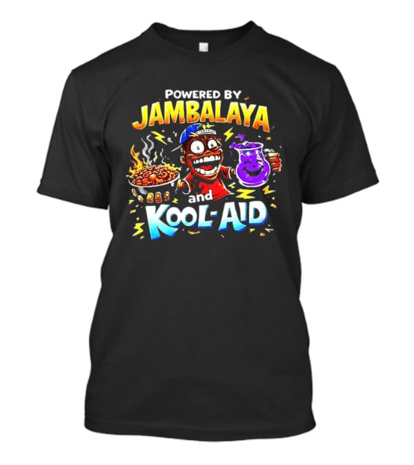 Powered By Jambalaya And Kool Aid Bold Colors Cartoon Character Fun T-Shirt