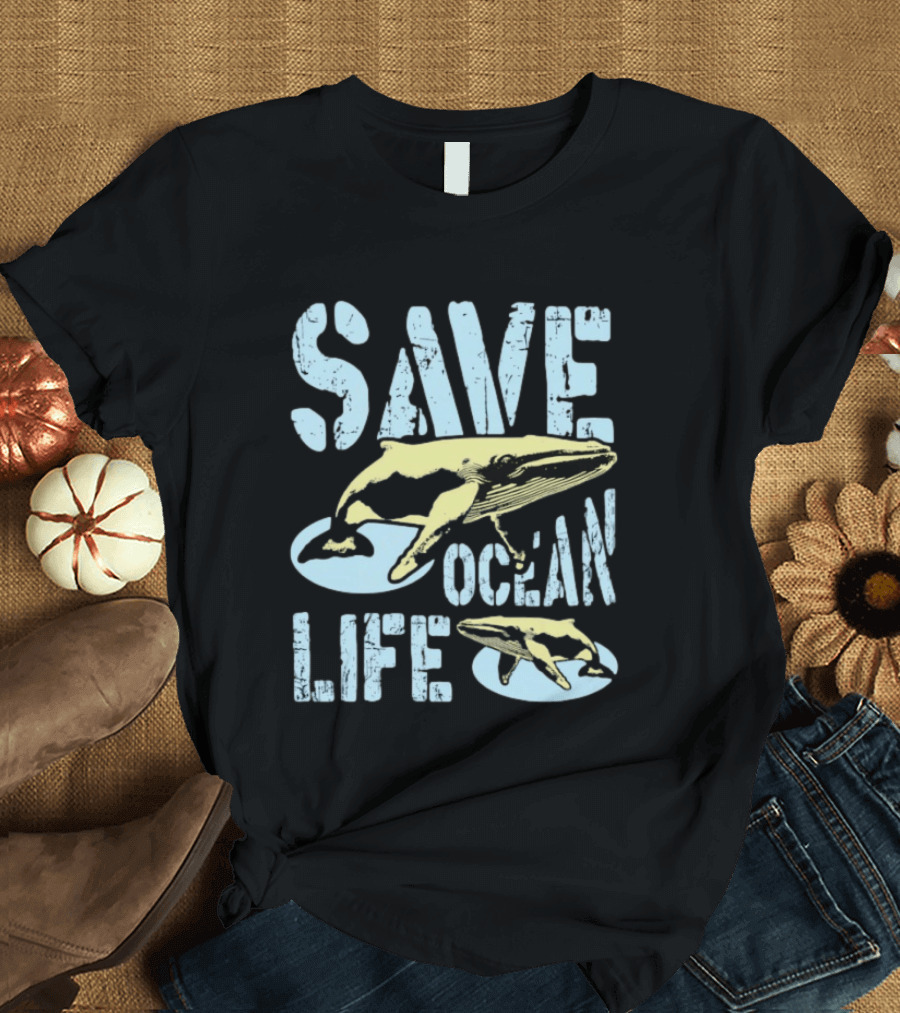 Save Ocean Life Whale Conservation Message With Humpback Whale Protection T-Shirt