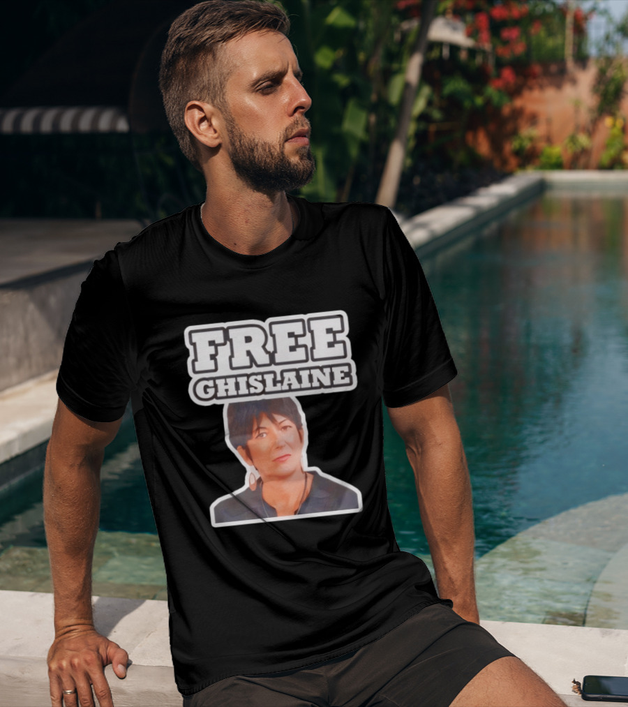 Tim Dillon Free Ghislaine Controversial Statement Attorney General T-Shirt